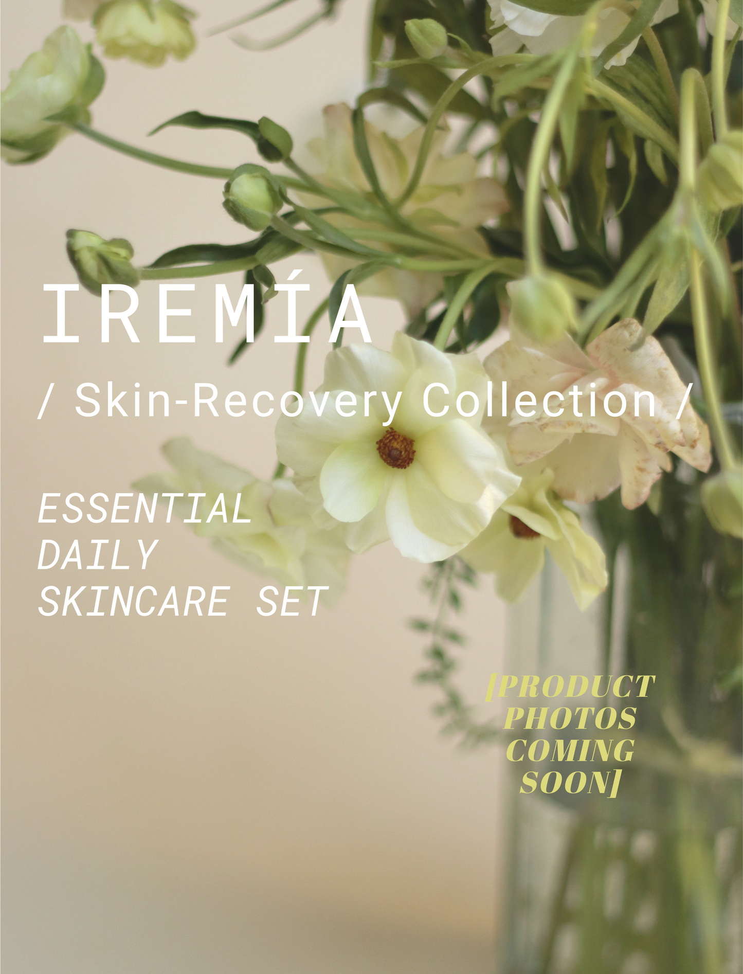 IREMÍA | Skin-Recovery Collection: Essential Daily Skincare Set • Repairing, for damaged or sensitive skin